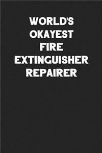 World's Okayest Fire Extinguisher Repairer
