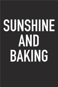 Sunshine and Baking
