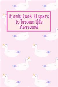 It Only Took 11 Years to Become This Awesome!