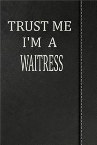 Trust Me I'm a Waitress