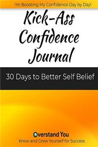 Kick-Ass Confidence Journal