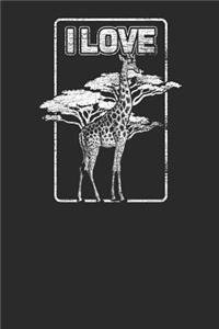 I Love Giraffe