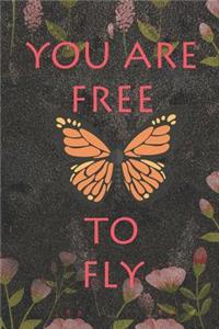 You Are Free To Fly