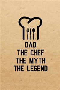Dad The Chef The Myth The Legend