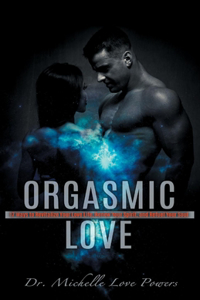 Orgasmic Love
