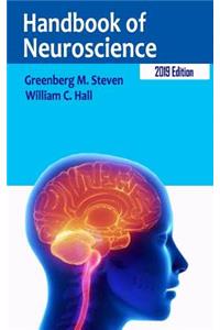 HANDBOOK OF NEUROSCIENCE (2019 Edition)