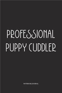 Professional Puppy Cuddler