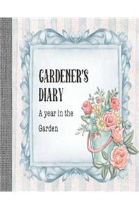 Gardener's diary - A year in the garden