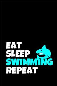Eat Sleep Swimming Repeat