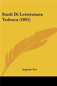 Studi Di Letteratura Tedesca (1895)