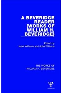 Beveridge Reader (Works of William H. Beveridge)