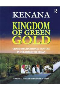 Kenana Kingdom of Green Gold