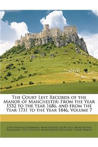 The Court Leet Records of the Manor of Manchester