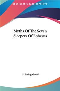 Myths Of The Seven Sleepers Of Ephesus