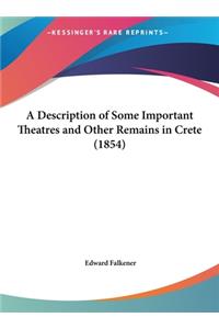 A Description of Some Important Theatres and Other Remains in Crete (1854)