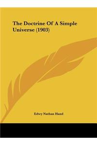 The Doctrine of a Simple Universe (1903)