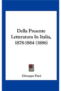 Della Presente Letteratura in Italia, 1878-1884 (1886)