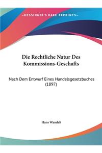 Die Rechtliche Natur Des Kommissions-Geschafts