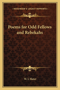Poems for Odd Fellows and Rebekahs