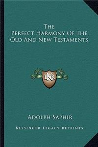 The Perfect Harmony of the Old and New Testaments