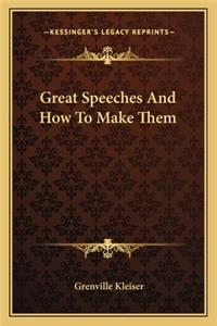 Great Speeches and How to Make Them