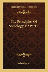 The Principles of Sociology V2 Part 1