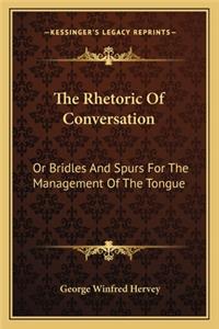 Rhetoric of Conversation