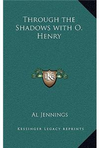 Through the Shadows with O. Henry