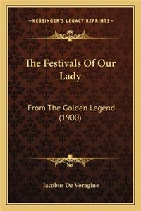 Festivals Of Our Lady