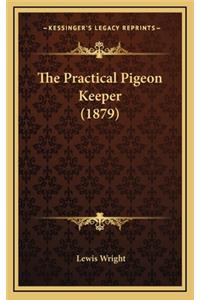 The Practical Pigeon Keeper (1879)