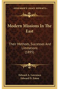 Modern Missions in the East