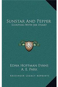 Sunstar and Pepper