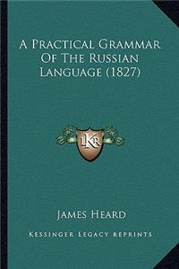 Practical Grammar of the Russian Language (1827)