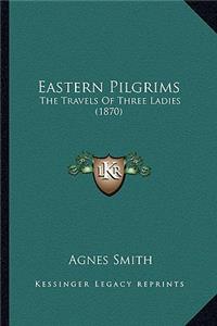 Eastern Pilgrims