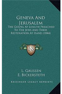 Geneva and Jerusalem