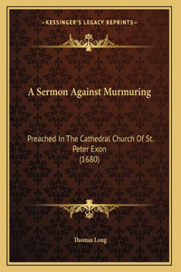 A Sermon Against Murmuring