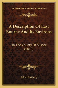 Description Of East Bourne And Its Environs