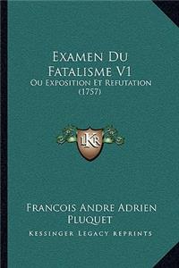 Examen Du Fatalisme V1