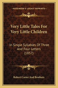 Very Little Tales For Very Little Children