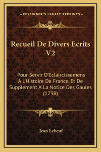 Recueil De Divers Ecrits V2