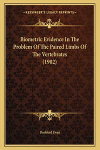 Biometric Evidence In The Problem Of The Paired Limbs Of The Vertebrates (1902)