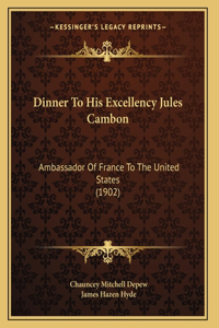 Dinner To His Excellency Jules Cambon