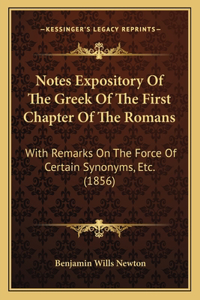 Notes Expository Of The Greek Of The First Chapter Of The Romans