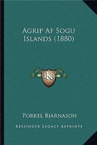 Agrip Af Sogu Islands (1880)