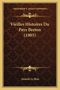 Vieilles Histoires Du Pays Breton (1905)