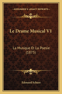 Le Drame Musical V1