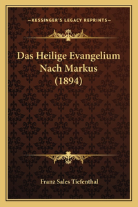 Heilige Evangelium Nach Markus (1894)