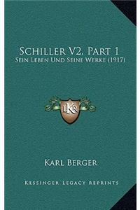 Schiller V2, Part 1