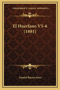 El Huerfano V5-6 (1881)
