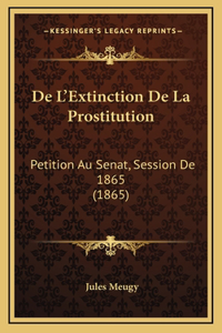 De L'Extinction De La Prostitution
